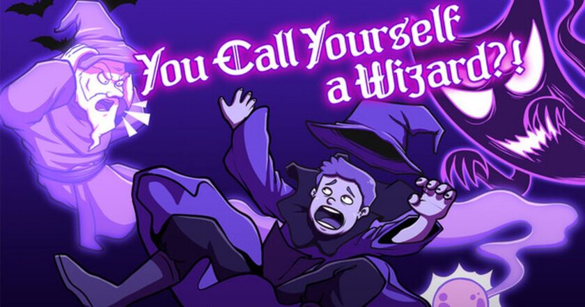 You Call Yourself a Wizard?! — foul-mouthed wizard platformer from Saint Edward Games, cover art