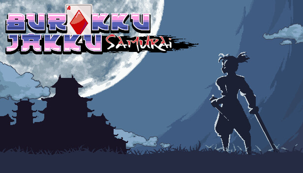 Burakku Jakku Samurai key art — a silhouetted samurai with a sword before a large moon and Japanese castle rooftops in PixelScale's pixel-art tactical roguelite, whose free Steam demo is live ahead of the October 2026 Steam Next Fest with the full game planned for 2027