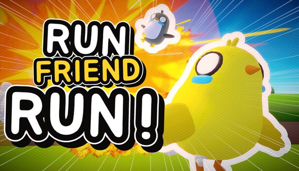 Run Friend Run key art — a panicked yellow chick character sprints from an explosion while a blue bird with a propeller backpack flies overhead amid speed lines, beneath the bold cartoon RUN FRIEND RUN! title in Canary's 2-8 player trap-laying party game